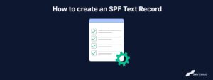 How to create an SPF Text Record