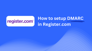 how-to-setup-dmarc-register.com-skysnag