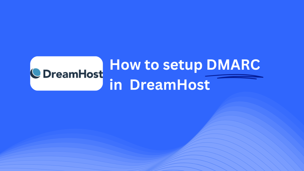 DMARC record configuration for DreamHost