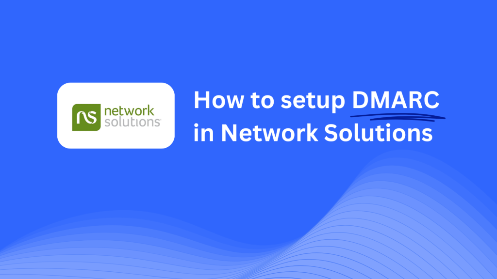 DMARC record configuration for Network Solutions