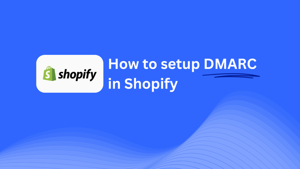 DMARC record configuration for Shopify