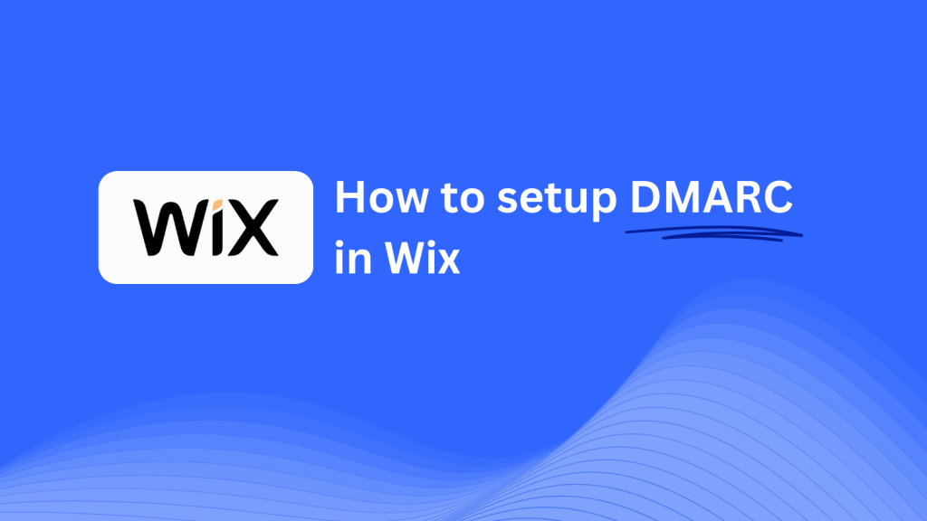 DMARC record configuration for Wix