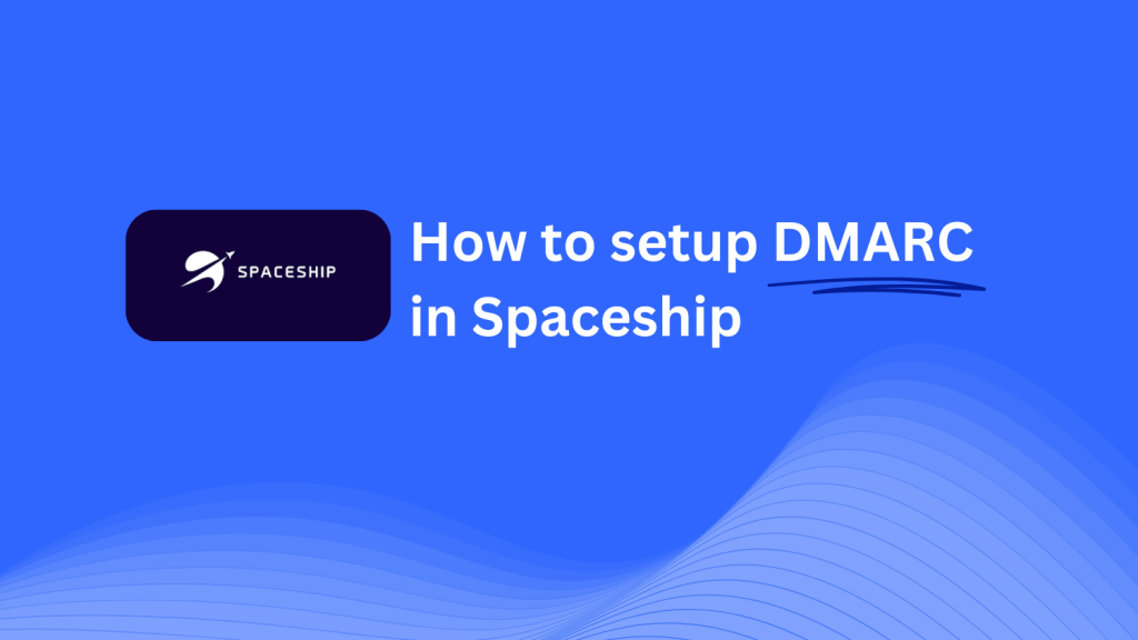 DMARC record configuration for Spaceship