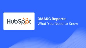 Learn how to interpret DMARC reports from HubSpot, identify authentication failures, and optimize SPF, DKIM, and DMARC settings to improve email security and deliverability.