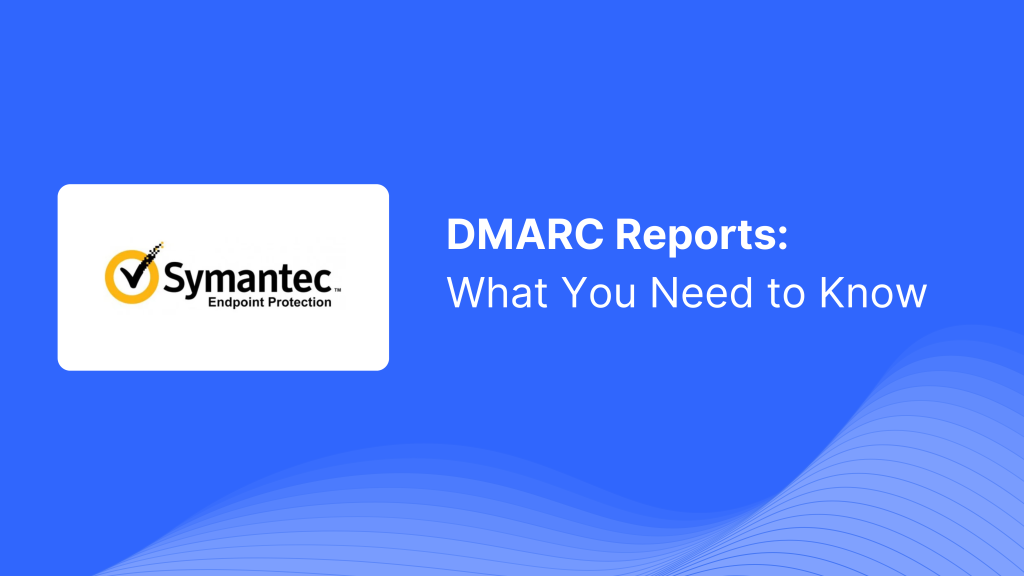 Learn how to interpret DMARC reports from Symantec,identify authentication failures, and optimize SPF, DKIM, and DMARC settings to improve email security and deliverability.