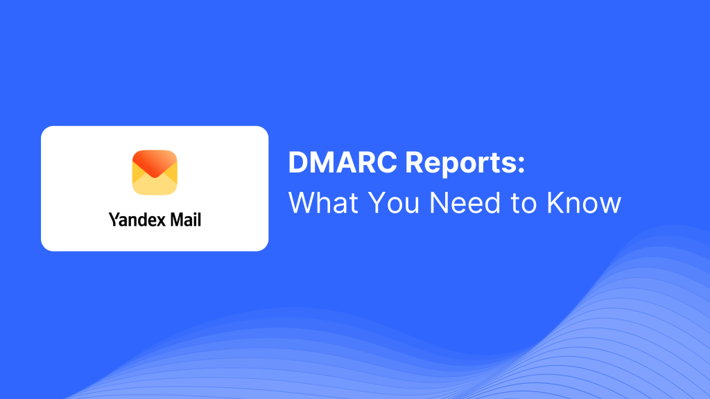 Learn how to interpret DMARC reports from Yandex Mail, identify authentication failures, and optimize SPF, DKIM, and DMARC settings to improve email security and deliverability.